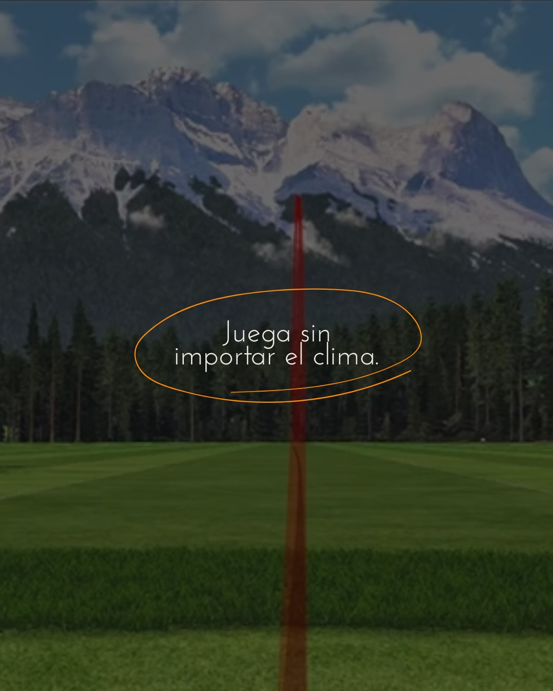 Juega sin importar el clima